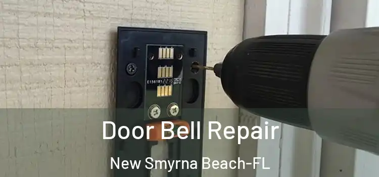  Door Bell Repair New Smyrna Beach-FL