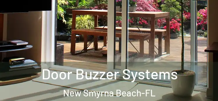  Door Buzzer Systems New Smyrna Beach-FL