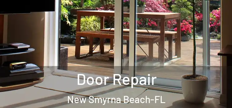  Door Repair New Smyrna Beach-FL