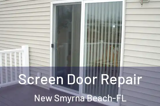  Screen Door Repair New Smyrna Beach-FL
